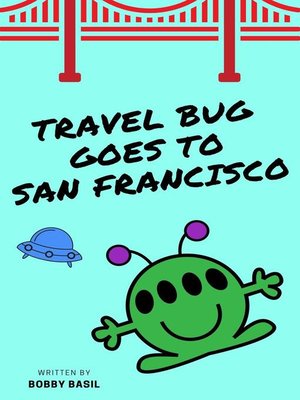 cover image of Travel Bug Goes to San Francisco